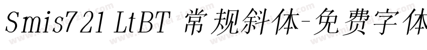 Smis721 LtBT 常规斜体字体转换